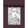 Dark Beauty