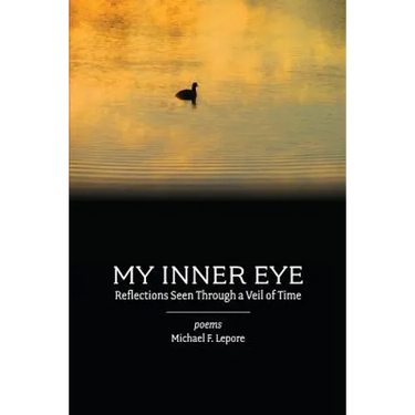 My Inner Eye: Reflections Seen Through a Veil of Time