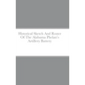 Historical Sketch And Roster Of The Alabama Phelan's Artillery Battery