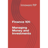 Finance 101: Managing Money and Investments