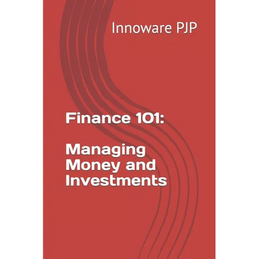 Finance 101: Managing Money and Investments