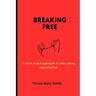 Breaking free: A faith based approach to overcoming masturbation