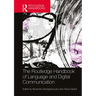 The Routledge Handbook of Language and Digital Communication