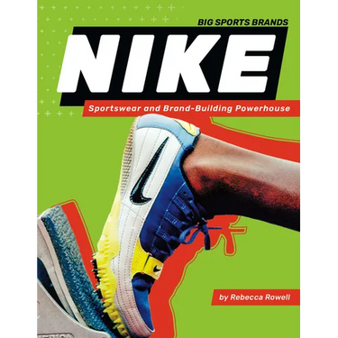 Nike: Sportswear and Brand-Building Powerhouse: Sportswear and Brand-Building Powerhouse