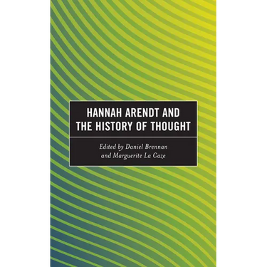 Hannah Arendt and the History of Thought
