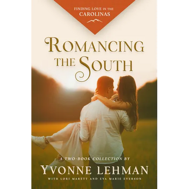 Romancing the South: Finding Love in the Carolinas: Finding Love in the Carolinas