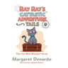 Ray Ray's Cattastic Adventure Tails: The Cat Who Wouldn't Stray