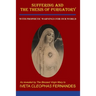 Suffering and the Thesis of Purgatory: With Prophetic Warnings for Our World