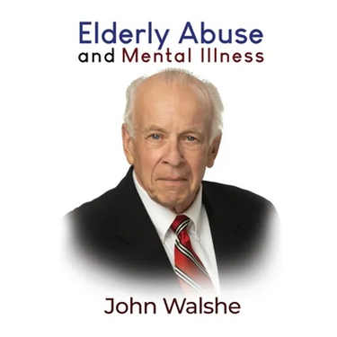 Elderly Abuse and Mental Illness