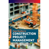 Case Studies in Construction Project Management