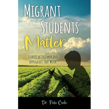 Migrant Students Matter: Stories of Triumph and Approaches That Work