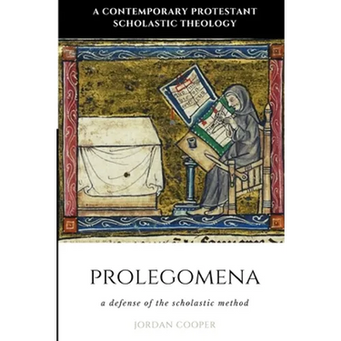 Prolegomena: A Defense of the Scholastic Method