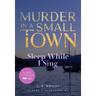 Sleep While I Sing: Murder in a Small Town