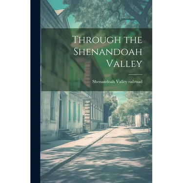 Through the Shenandoah Valley