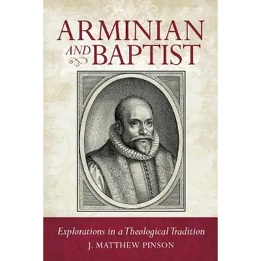 Arminian and Baptist