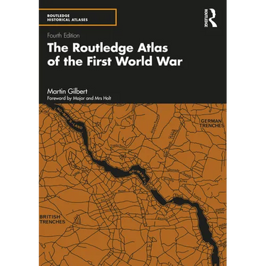 The Routledge Atlas of the First World War