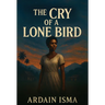 The Cry of a Lone Bird