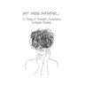 My Mini Memoir: A Story of Strength, Acceptance, & Bipolar Disorder