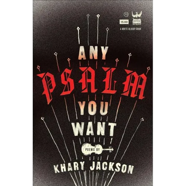 Any Psalm You Want: Poems