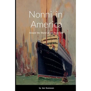 Nonni in America: Around the World at 80 Years Old!