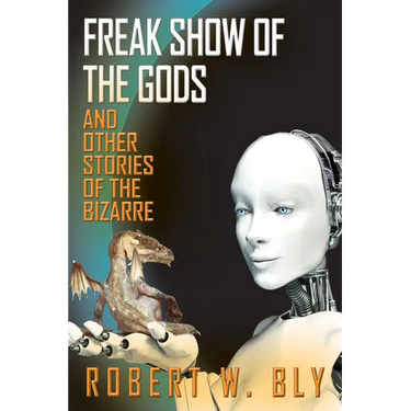 Freak Show of the Gods: And Other Stories of the Bizarre