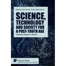 Science, technology and society for a post-truth age: Comparative dialogues on reflexivity