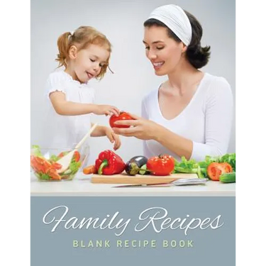 Family Recipes (Blank Recipe Book)