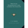 Practical Numerology and Character Analysis