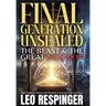 Final Generation Unsealed: The Beast & The Great Delusion
