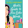 Heidi's Guide to Four Letter Words