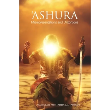 'Ashura - Misrepresentations and Distortions