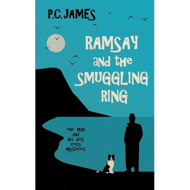 Ramsay and the Smuggling Ring: A Retired Sleuth and Dog Historical Cozy Mystery