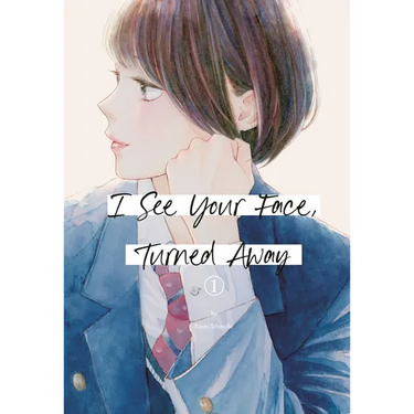 I See Your Face, Turned Away 1
