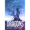 Dragons: Myths, Legends & History