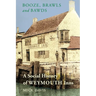 Booze, Brawls and Bawds: A Social History of Weymouth Inns, ca.1700-1939