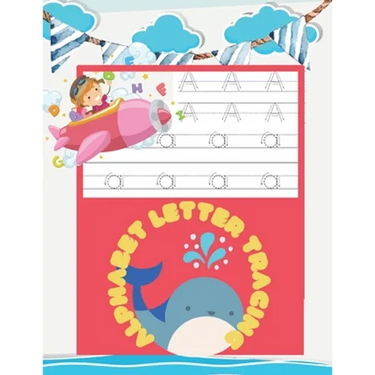 Alphabet Letter Tracing: Handwriting Practice Notebook With Dotted Lines, Letters Tracing Notebook For Kids Ages 3-5 Learning to Write, Size 8.