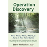 Operation Discovery: Who, What, When, Where, & More In New Home Sales