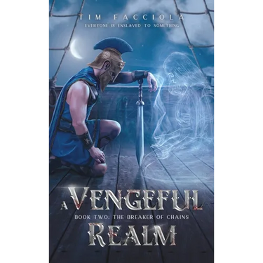 A Vengeful Realm: The Breaker of Chains - Book 2