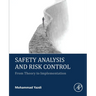 Safety Analysis and Risk Control: From Theory to Implementation