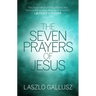 The Seven Prayers of Jesus