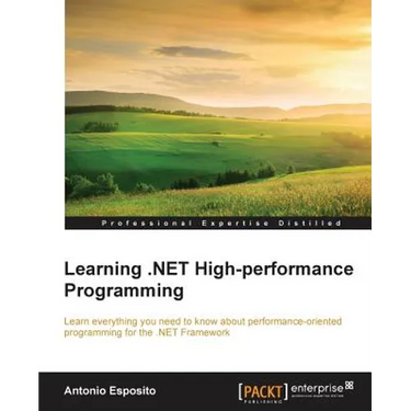 Learning .NET High-performance Programming