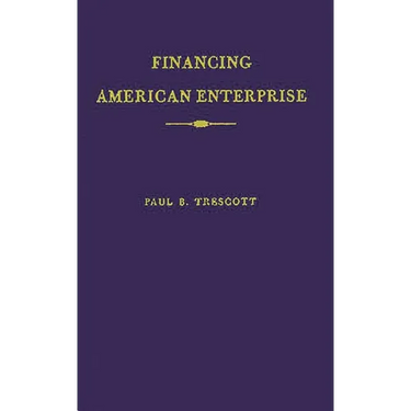 Financing American Enterprise: The Story of Commercial Banking