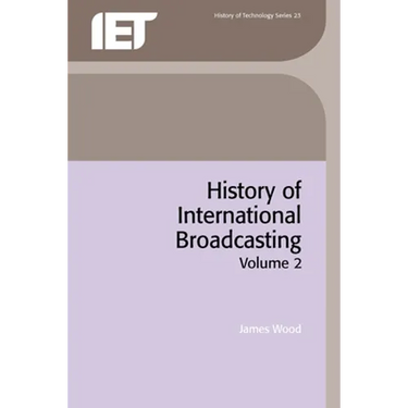 History of International Broadcasting, Volume 2
