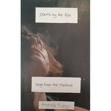 Poems By The Fox: Songs From The Shadows