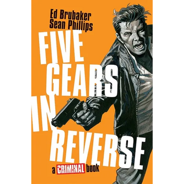 Five Gears in Reverse: A Criminal Book
