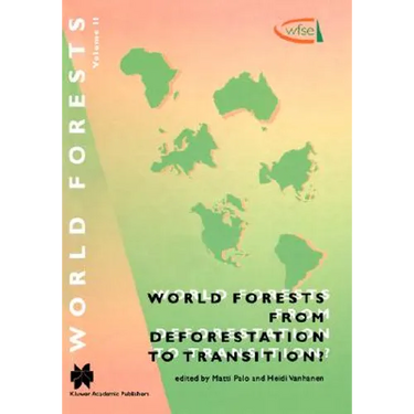 World Forests from Deforestation to Transition?