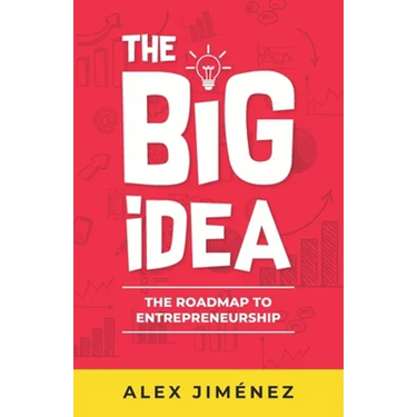 The Big Idea: The Roadmap to Entrepreneurship