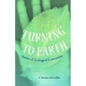 Turning to Earth: Stories of Ecological Conversion