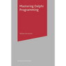 Mastering Delphi Programming