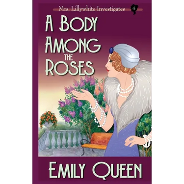 A Body Among the Roses: A 1920's Murder Mystery